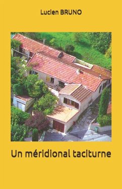Un méridional taciturne - Bruno, Lucien
