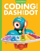Curious about Coding with Dash and Dot Curious about Coding with Dash and Dot