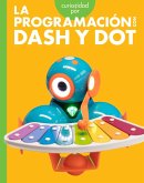 Curiosidad Por La Programación Con Dash Y Dot
