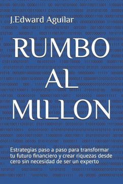 RUMBO AL MILLON - Aguilar, J. Edward