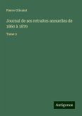 Journal de ses retraites annuelles de 1860 à 1870