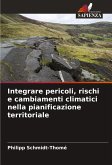 Integrare pericoli, rischi e cambiamenti climatici nella pianificazione territoriale