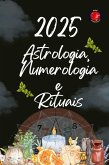 Astrologia, Numerologia e Rituais 2025 Astrologia, Numerologia e Rituais 2025