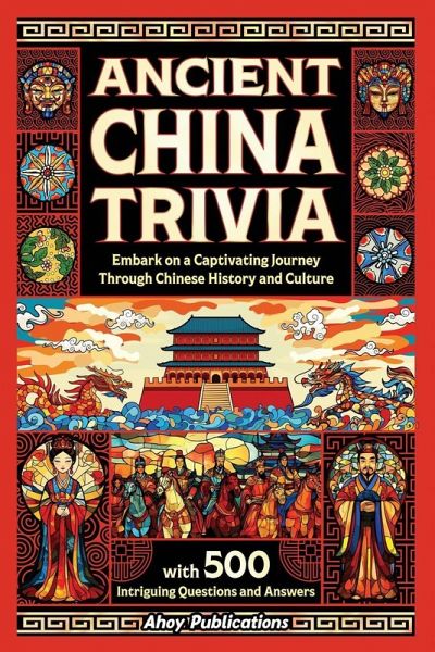 Ancient China Trivia Ancient China Trivia