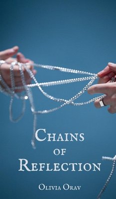 Chains of Reflection - Orav, Olivia