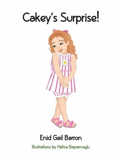 Cakey's Surprise! - Barron, Enid Gail