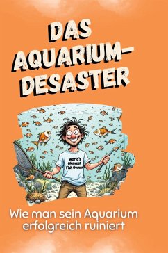 Cover Das Aquarium-Desaster