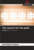 The search for the path
