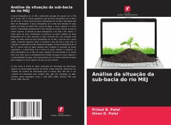 Análise da situação da sub-bacia do rio MEJ - Patel, Primal B.;Patel, Hiren D.