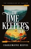The Timekeeper's Tale (The Chronicles of Caelium Book 1) The Timekeeper's Tale (The Chronicles of Caelium Book 1)