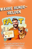 Wahre Hunde-Helden Wahre Hunde-Helden