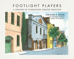 Cover FOOTLIGHT PLAYERS A Century of Charleston Theater Tradition