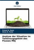 Analyse der Situation im Teileinzugsgebiet des Flusses MEJ Analyse der Situation im Teileinzugsgebiet des Flusses MEJ