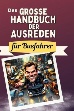 Cover Das große Handbuch der Ausreden für Busfahrer