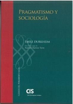 Pragmatismo y Sociología Pragmatismo y Sociología