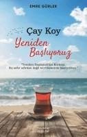 Cay Koy Yeniden Basliyoruz - Gürlek, Emre