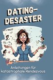 Dating-Desaster Dating-Desaster