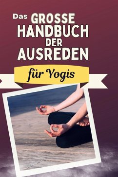 Cover Das große Handbuch der Ausreden für Yogis