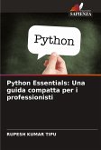 Python Essentials: Una guida compatta per i professionisti