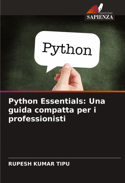 Python Essentials: Una guida compatta per i professionisti
