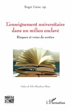 L'enseignement universitaire dans un milieu enclavé - Gaise, Roger