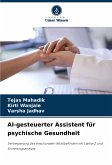 AI-gesteuerter Assistent für psychische Gesundheit AI-gesteuerter Assistent für psychische Gesundheit