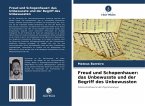 Freud und Schopenhauer: das Unbewusste und der Begriff des Unbewussten