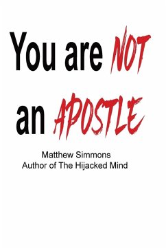 You are Not an Apostle - Simmons, Matthew You are Not an Apostle - Simmons, Matthew