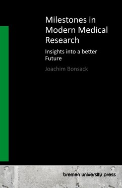 Milestones in Modern Medical Research Milestones in Modern Medical Research
