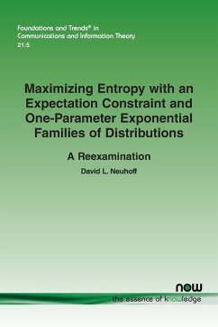 Maximizing Entropy with an Expectation Constraint and One-Parameter Exponential Families of Distributions Maximizing Entropy with an Expectation Constraint and One-Parameter Exponential Families of Distributions
