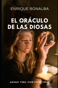 El Oráculo de las Diosas - Bonalba, Enrique El Oráculo de las Diosas - Bonalba, Enrique