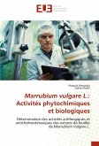 Marrubium vulgare L.: Activités phytochimiques et biologiques