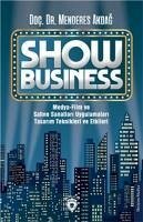 Show Business Medya-Film ve Sahne Sanatlari UygulamalariTasarim Teknikleri ve Etkileri - Akdag, Menderes