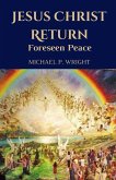 Jesus Christ Return Jesus Christ Return