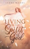 LIVING IN THE Spirit of God