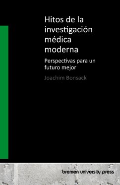 Hitos de la investigación médica moderna Hitos de la investigación médica moderna