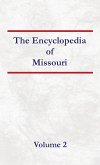 Encyclopedia of Missouri - Volume 2 Encyclopedia of Missouri - Volume 2