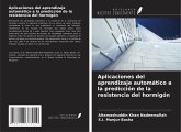 Aplicaciones del aprendizaje automático a la predicción de la resistencia del hormigón Aplicaciones del aprendizaje automático a la predicción de la resistencia del hormigón