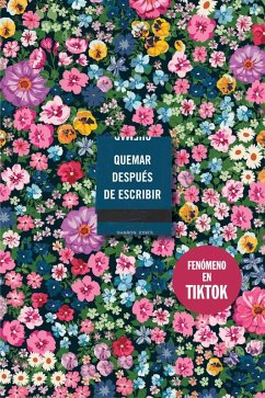 Cover Quemar Después de Escribir (Edición Oficial Flores)/ Burn After Writing (Oficial Flowers Edition)