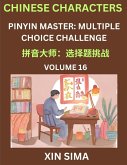 Learn Chinese Characters (Part 16) - Recognize Simplified Chinese Characters from the given English and pinyin, Test Series for Easy Chinese and HSK Preparation Lessons, Objective Multiple Answer Type Questions