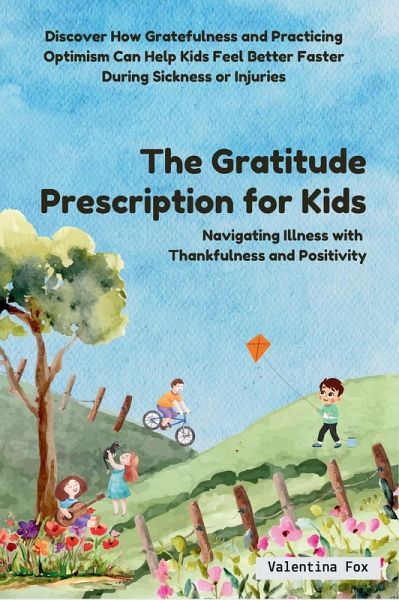 The Gratitude Prescription for Kids