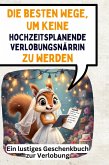 Die besten Wege, um keine hochzeitsplanende Verlobungsnärrin zu werden