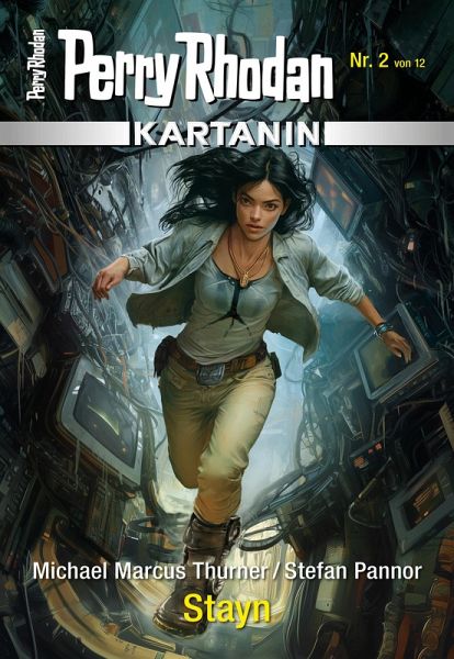 Stayn / Perry Rhodan - Kartanin Bd.2 (eBook, ePUB) Stayn / Perry Rhodan - Kartanin Bd.2 (eBook, ePUB)