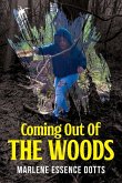 Coming Out Of The Woods Coming Out Of The Woods