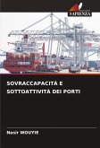 SOVRACCAPACITÀ E SOTTOATTIVITÀ DEI PORTI