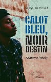 Calot bleu, noir destin Calot bleu, noir destin