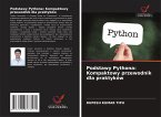 Podstawy Pythona: Kompaktowy przewodnik dla praktyków