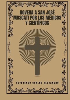 Novena a San José Moscati por los médicos y científicos - Alejandro, Reverendo Carlos