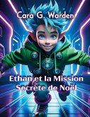 Ethan et la Mission Secrète de Noël Ethan et la Mission Secrète de Noël