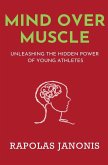 Mind Over Muscle Mind Over Muscle